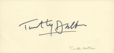 Timothy Dalton signed 8x5inch paper. Good condition. All autographs are genuine hand signed and come