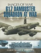 Multi-Signed by 11 veterans from 617 Squadron 617 Dambuster Squadron at War by Chris Ward & Andy Lee