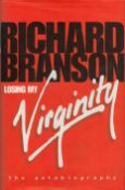 Richard Branson - Losing my Virginity - The Autobiography by Richard Branson 1998 First Edition