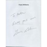 Frank Williams signed A4 page. Dedicated. Good condition. All autographs are genuine hand signed and