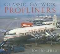 Classic Gatwick Propliners by Tom Singfield 2019 First Edition Softback Book with 143 pages