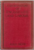 Hardback Book. A Short History Of English Life And Labour by Ellis Hope. Published by Nisbet & Co.