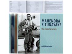 Mahendra Situnayake the immortal aviator by Ashi Fernando softback book. Unsigned. Good condition.