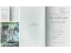 Multi signed An Alien Sky hardback book. Signed by 5. Good condition. All autographs are genuine