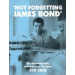 Not Forgetting James Bond, The Autobiography of Production Designer of Syd Cain first edition 2002