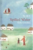 Sally Grindley signed hardback book titled Spilled Water. A clear signature from the author can be