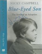 Nicky Campbell signed. Blue Eyed Son The Story of an Adoption hardback book. First edition with