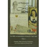 Book. A Thousand Letters Home One WW2 Soldier's Story of War, Love and Life. The WW2