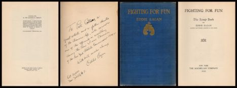 Boxing. Eddie Eagan Signed Fighting for Fun 1st Edition Hardback Book by Eagan. Dedicated, With