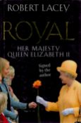 Robert Lacey signed hardback book titled 'Royal Her Majesty Queen Elizabeth 2nd. A clear signature