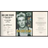 Big Joe Egan The toughest white man on the planet by Joe Egan. Signed by Mike Tyson, Joe Egan and