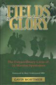 Book. Fields Of Glory Extraordinary Lives of 16 Warrior Sportsmen 1st Edition Hardback Book.