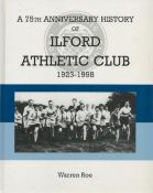 Book. Warren Roe Signed 75th Anniversary History of Ilford Athletic Club 1923 1998 1st Edition