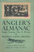 Angler's Almanac Some Leaves on a River. By Wilfred Gavin Brown. Illustrations by Reginald Lionel