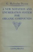 A New Notation and Enumeration System for Organic Compounds. By G. Malcolm Dyson. Published by