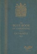 The Blue Book of Gardening. Catalogue. 1931. Published by Carters Seeds Ltd. 1931. 400 pages fully