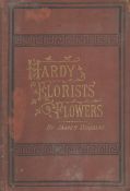Hardy Florists' Flowers Cultivation and Management. By James Douglas, Gardener to Francis