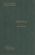 The Century Science Series: Pasteur. By Percy Frankland and Mrs Percy Frankland. Published by