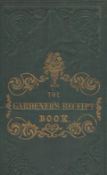 The Gardeners Receipt Book. Containing methods of destroying all kinds of vermin and insects. With