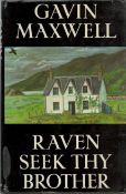 Raven Seek They Brother. By Gavin Maxwell. Published by Longmans. 1st edition 1968. 211 pages.