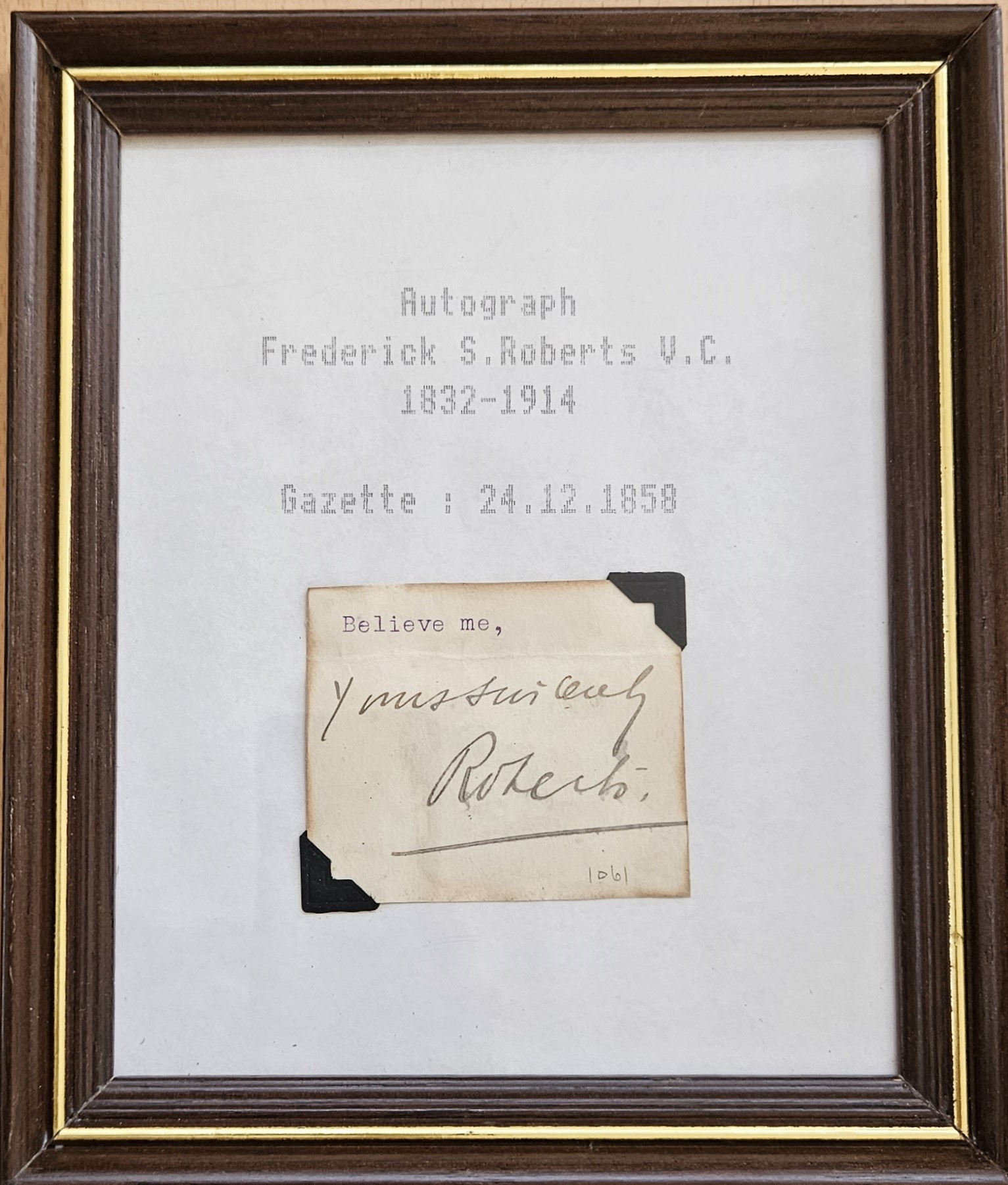 Fredrick S Roberts V.C Winner 1832-1914 signed album page. Housed in frame overall size 6x8, album