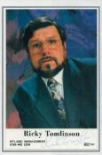 Ricky Tomlinson signed 6x4inch colour photo. Good condition. All autographs are genuine hand