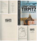 X craft Versus Tirpitz the mystery of the missing X5 by Alf R Jacobsen hardback book. Unsigned. Good