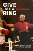 Mickey Vann Signed Book - Give me a Ring - Autobiography of Star Referee Mickey Vann Softback Book