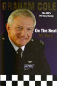 Graham Cole signed On the Beat - my story hardback book. Signed on inside front page. Dedicated.