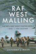 RAF West Malling The RAF First Night Fighter Airfield WWII to the Cold War hardback book by the