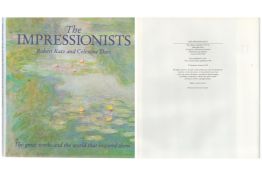 The Impressionists by Robert Katz and Celestine Dars hardback book with dust jacket. Good condition.
