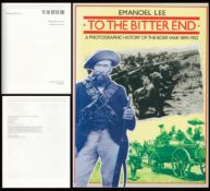 To The Bitter End- A Photographic History of the Boer War 1899-1902. 1st Edition, 3rd Impression.