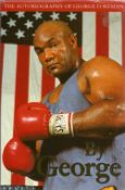 Boxing. George Foreman 1st Edition Hardback Book Titled By George An Autobiography. Published in