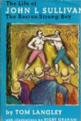 Boxing. Tom Langley 1st Edition Hardback Book titled The Life of John L Sullivan Boston Strongboy.