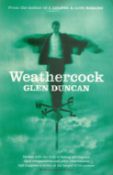 Author Glen Duncan signed Book Titled 'Weathercock'. Signed on Title page. First Edition Paperback