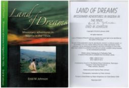 Enid M Johnson Signed. Land of Dreams Missionary adventures in Nigeria in the 1950s Paper Back Book.