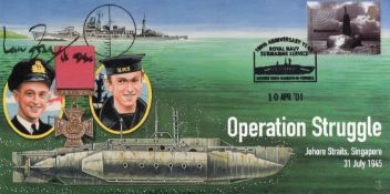 WW2 Operation Struggle cover signed by Miniature submarine (X-Craft) veteran Ian Fraser VC who was