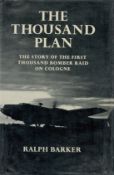 The Thousand Plan the Story of The First Thousand Bomber Raid on Cologne by Ralph Barker 1965