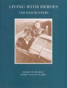 Dambusters Living with Heroes multi signed hardback book 4, 617 squadron veterans signatures