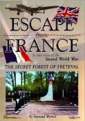 WW2 Escape from France: A Story From The Second World War by Raymond Worrall. Signed by The