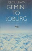Gemini to Joburg the True Story of a Flight over Africa by Cecil Lewis 1984 First Edition Hardback