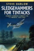 WW2 Sledgehammers for Tintacks: Bomber Command Combats the V 1 Menace, 1943 1944 by Steve Darlow.