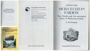 A History of the Metropolitan Railway: The Circle and the Extended Lines to Rickmansworth. Volume