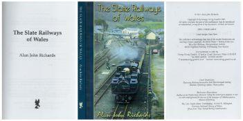The Slate Railways of Wales by Alan John Richards. Softback. Published in 2001. Good condition.