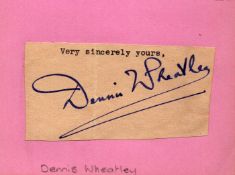 Dennis Wheatley signed album page. Good condition. All autographs are genuine hand signed and come