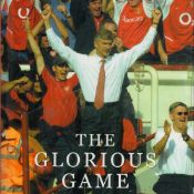 Alan Smith (Arsenal) Alex Fynn & Kevin Whitcher Signed Book - The Glorious Game by Alex Fynn & Kevin