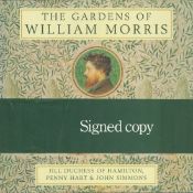 Jill Duchess of Hamilton & Penny Hart Signed Book - The Gardens of William Morris by Jill Duchess of