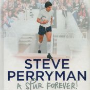 Steve Perryman Signed Book - Steve Perryman A Spur Forever! - My Lilywhite and Blue Life by Steve