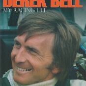 Derek Bell Signed Book - My Racing Life by Derek Bell 2011 Hardback Book Second Edition with 272