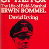 The Trail of The Fox - The Life of Field-Marshal Erwin Rommel by David Irving 1977 Book Club Edition